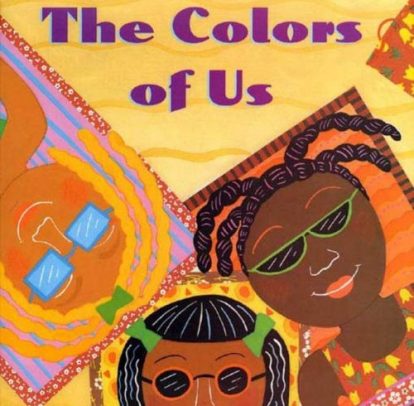 "The Colors of Us" - Lesson Plan - Think Learn Love